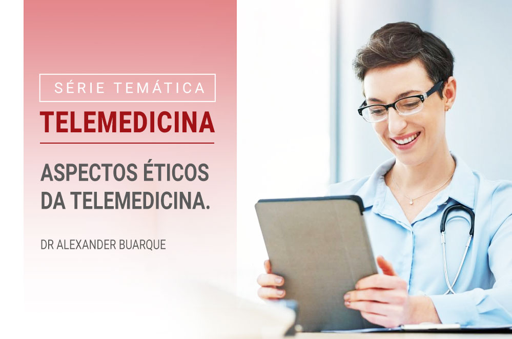 Aspectos éticos da telemedicina.