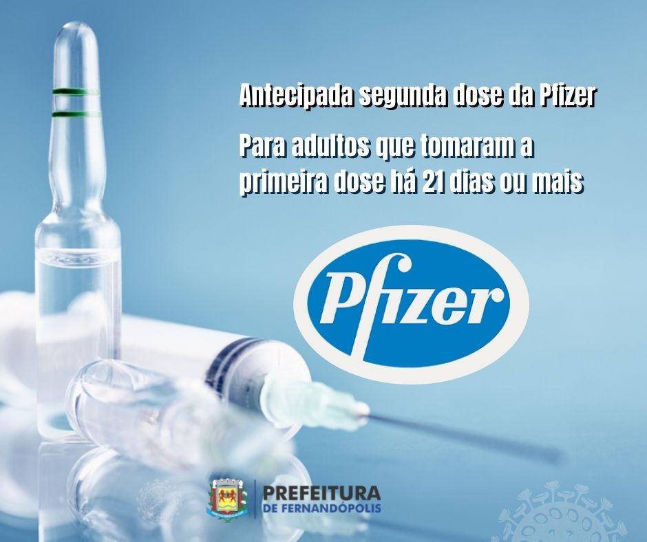 Aplicação da segunda dose da Pfizer em adultos é antecipada para 21 dias